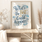 Was ist das Beste, was passieren könnte? Wall Art Poster