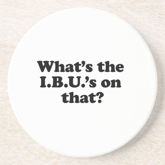 Was ist das IBUS dazu? Sandstein Untersetzer (Vorne)