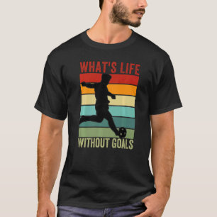 Was ist das Leben ohne Ziele, Vintager, lustiger F T-Shirt