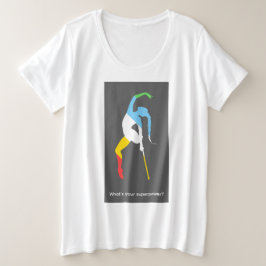 Was ist deine Superkraft? Monat des Stolzes auf Be Große Größe T-Shirt