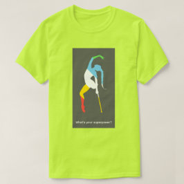 Was ist deine Superkraft? Monat des Stolzes für Me T-Shirt