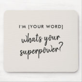 Was ist deine Supermacht? | Modern Super Hero Gray Mousepad (Vorne)