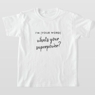 Was ist deine Supermacht? Modernes Modell der Ro T-Shirt