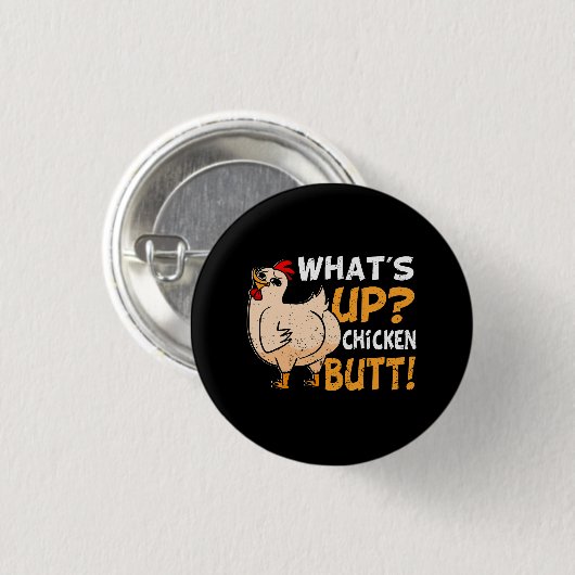 Was ist der Hühnchen-Hintern Funny Chicken Joke Ch Button (Vorne & Hinten)