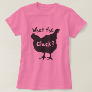Was ist der Kluck? T-Shirt