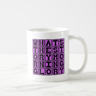 Was ist die Geschichte, die Morgenruhm? Kaffeetasse