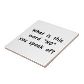 Was ist dieses Wort, "nein", das Sie von sprechen? Fliese (Seite)
