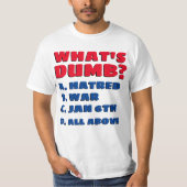 WAS IST DUMB? T-Shirt (Vorderseite)