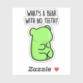 Was ist ein Bär ohne Zähne-Funny-Gummy-Bären-Pun? Aufkleber (Blatt)