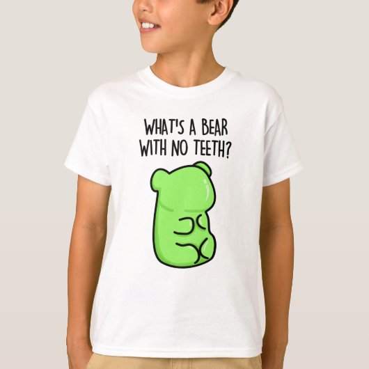 Was ist ein Bär ohne Zähne-Funny-Gummy-Bären-Pun? T-Shirt (Vorderseite)