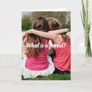 WAS IST EIN FREUND? FRIENDSHIP-KARTE KARTE
