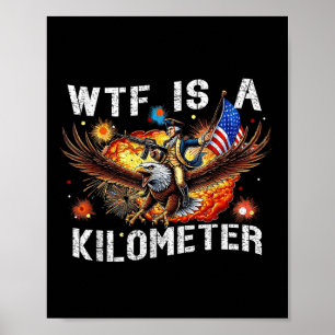 Was ist ein Kilometer George Washington 4. Juli Poster