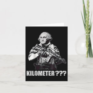 Was ist ein Kilometer George Washington Meme Funny Karte