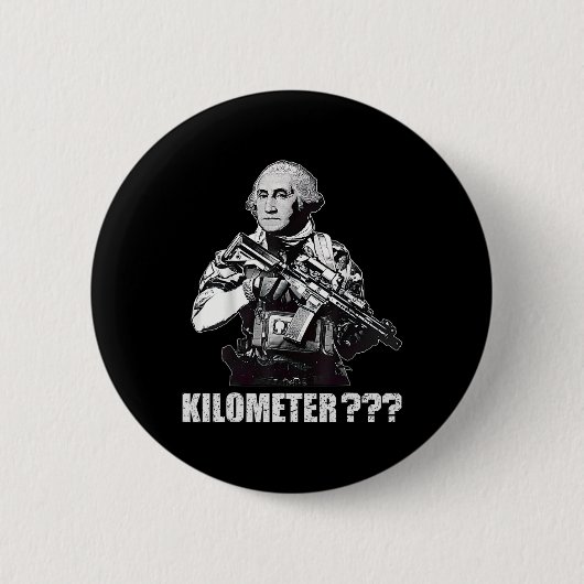 Was ist ein Kilometer George Washington Meme Lusti Button (Vorderseite)