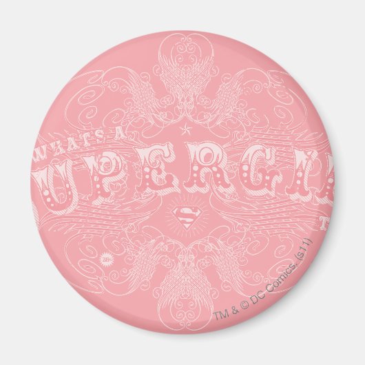 Was ist ein Supermädchen, das rosa macht? Magnet (Vorne)