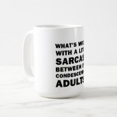 Was ist falsch an einem kleinen Sarcasm? Kaffeetasse (Vorderseite Links)