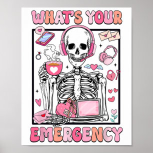 Was ist Ihr Notfall Valentinstag 911 Dispatcher Poster