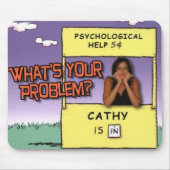 "Was ist IHR Problem? "Mausunterlage Mousepad (Vorne)
