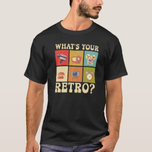 Was ist Ihr Retro-Party Vintag 80er 90er Classic? T-Shirt
