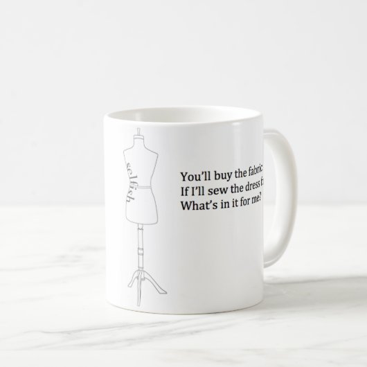 "Was ist in ihm für mich?" Tasse (VorderseiteRechts)