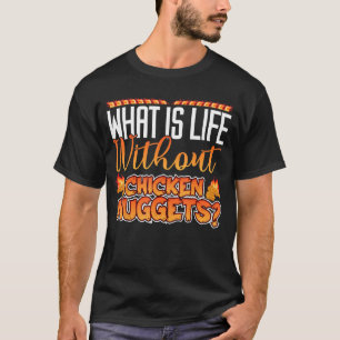 Was Ist Leben Ohne Hühnchenflügel Lustige Aussage T-Shirt