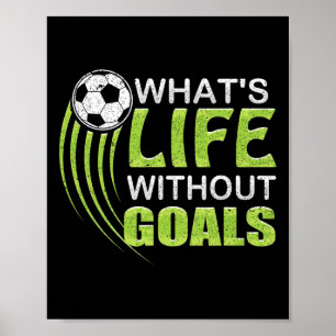 Was ist Leben ohne Ziele Fußball Footbyll  Poster