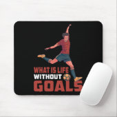 Was Ist Leben Ohne Ziele ----- Mousepad (Mit Mouse)