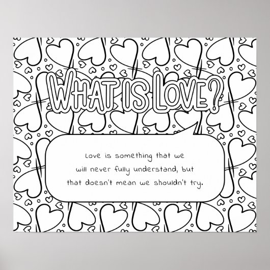 Was ist Liebe Coloring Poster? Poster (Vorne)