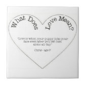 Was ist Liebe Gemein - Liebe für Welpen Fliese (Vorderseite)