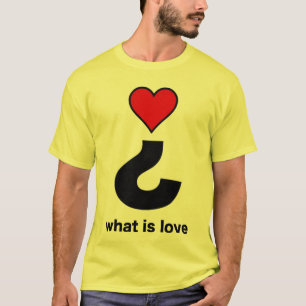 Was ist Liebe? T-Shirt