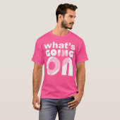 Was ist los? T-Shirt (Vorne ganz)