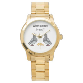 Was ist mit Brot? Armbanduhr