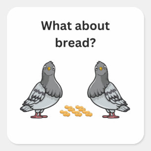 Was ist mit Brot? Quadratischer Aufkleber