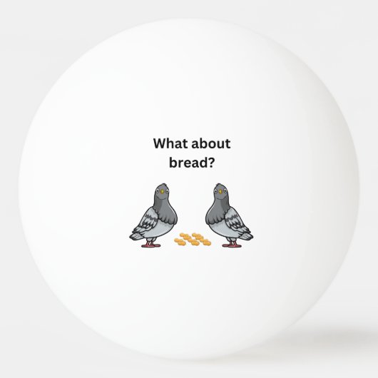 Was ist mit Brot? Tischtennisball (Vorderseite)