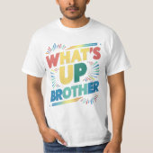 Was ist mit dem Bruder (D)? T-Shirt (Vorderseite)