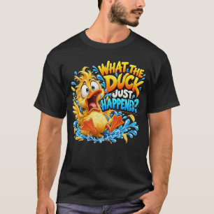 Was ist mit der Ente gerade passiert Lustige Carto T-Shirt