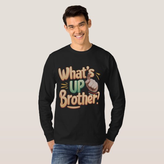 Was ist mit einem Bruder lustiges Sprichwort (A)? T-Shirt (Vorne ganz)