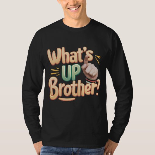 Was ist mit einem Bruder lustiges Sprichwort (A)? T-Shirt (Vorderseite)