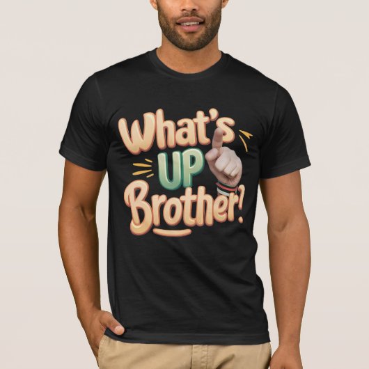 Was ist mit einem Bruder lustiges Sprichwort (A)? T-Shirt (Vorderseite)