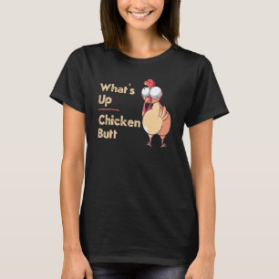Was ist Ober-Hähnchen-Hintern Zitate Redewendungen T-Shirt