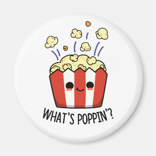 Was ist Poppin Funny Popcorn Pun? Magnet