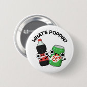 Was ist Poppin Funny Soda Pop Pun? Button (Vorne & Hinten)