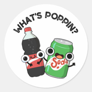 Was ist Poppin Funny Soda Pop Pun? Runder Aufkleber