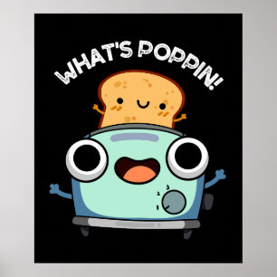 Was ist Poppin Funny Toast Pun Dark BG? Poster