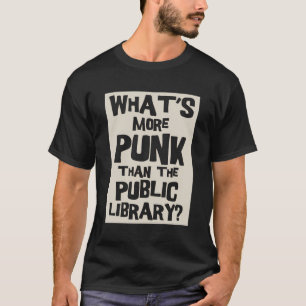 Was ist Punk mehr als das Funny Ret der öffentlich T-Shirt