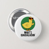 Was ist Quackalackin Funny Duck Pun? Button (Vorne & Hinten)