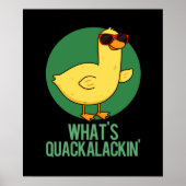 Was ist Quackalackin Funny Duck Pun? Poster (Vorne)