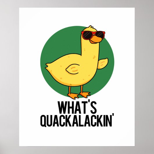 Was ist Quackalackin Funny Duck Pun? Poster (Vorne)