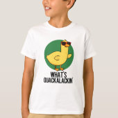 Was ist Quackalackin Funny Duck Pun? T-Shirt (Vorderseite)