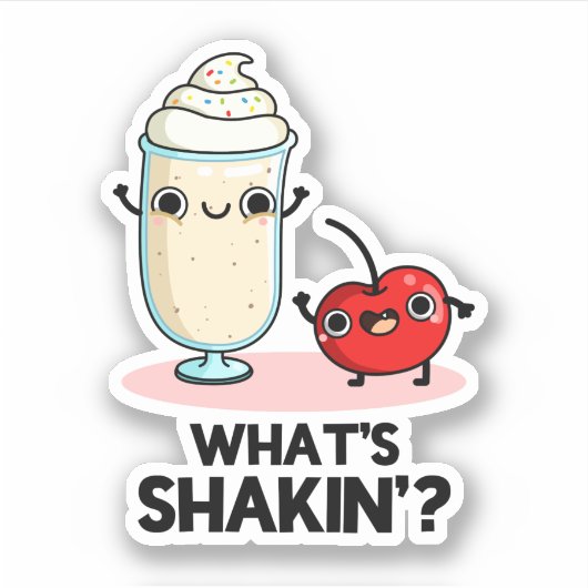 Was ist Shakin Funny Cherry Milkshake Pun? Aufkleber (Vorderseite)